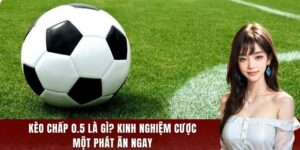 kèo chấp 0.5
